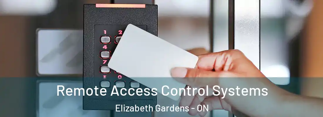  Remote Access Control Systems Elizabeth Gardens - ON