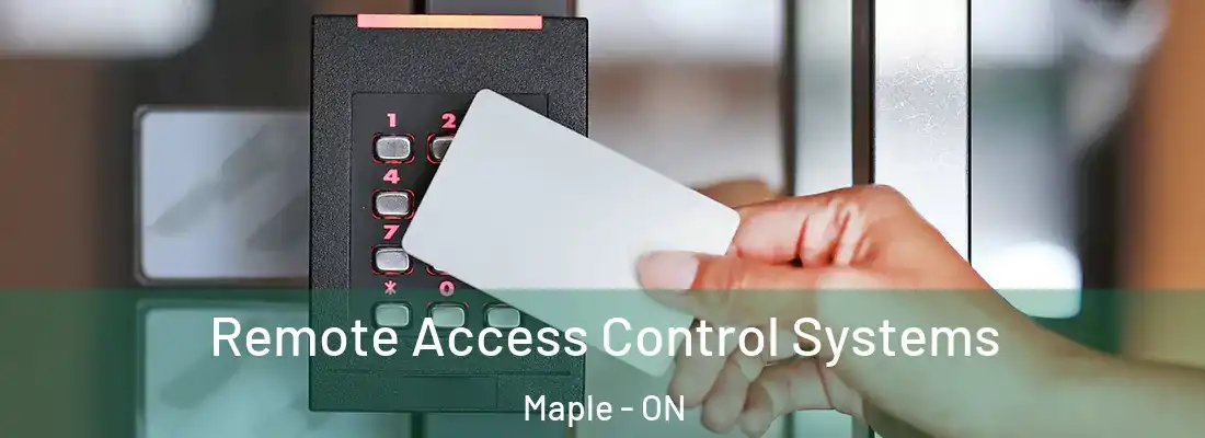  Remote Access Control Systems Maple - ON
