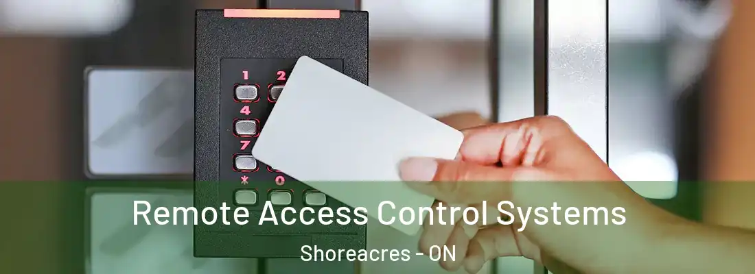  Remote Access Control Systems Shoreacres - ON