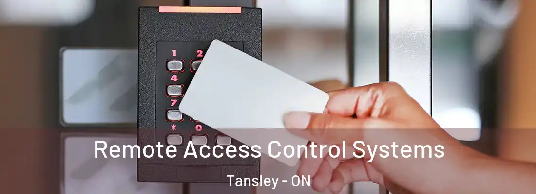  Remote Access Control Systems Tansley - ON