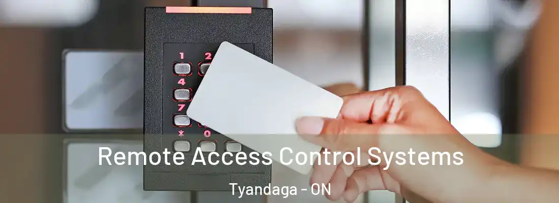  Remote Access Control Systems Tyandaga - ON