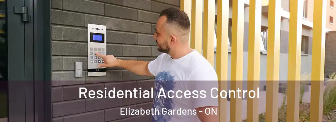  Residential Access Control Elizabeth Gardens - ON