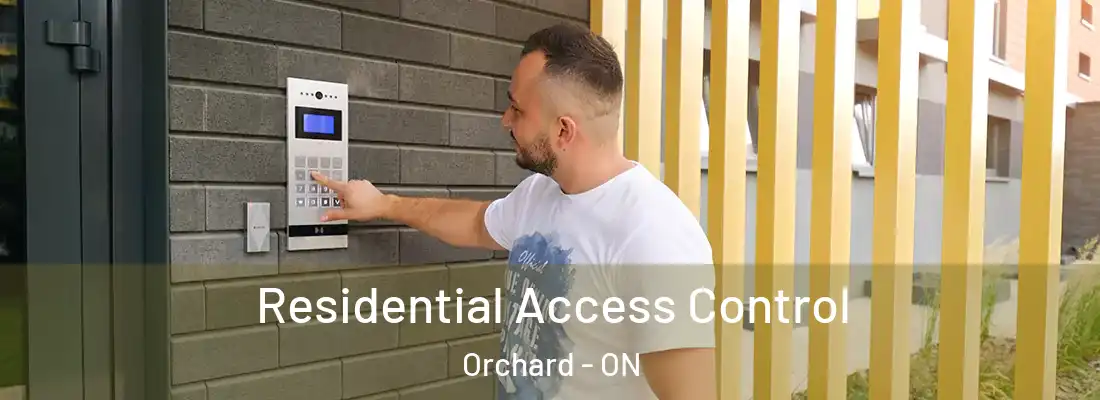  Residential Access Control Orchard - ON