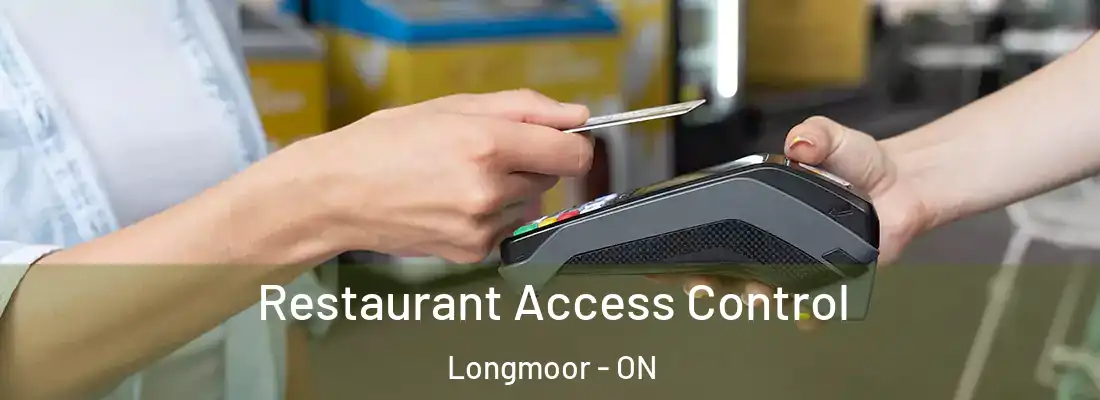  Restaurant Access Control Longmoor - ON