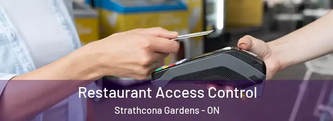  Restaurant Access Control Strathcona Gardens - ON