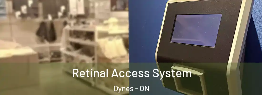  Retinal Access System Dynes - ON