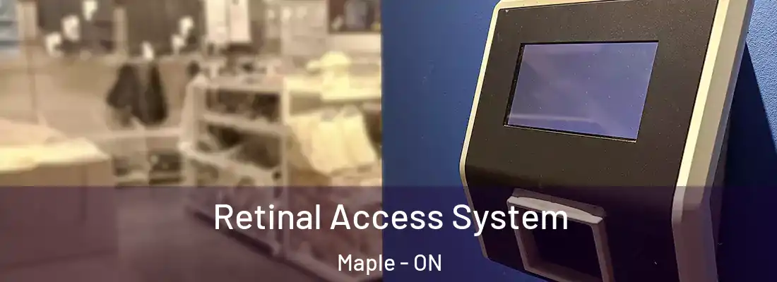  Retinal Access System Maple - ON