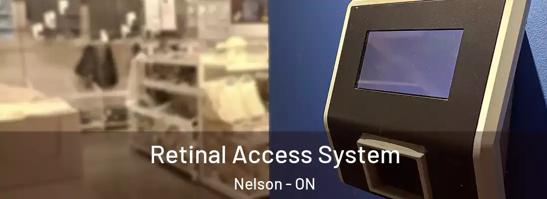 Retinal Access System Nelson - ON
