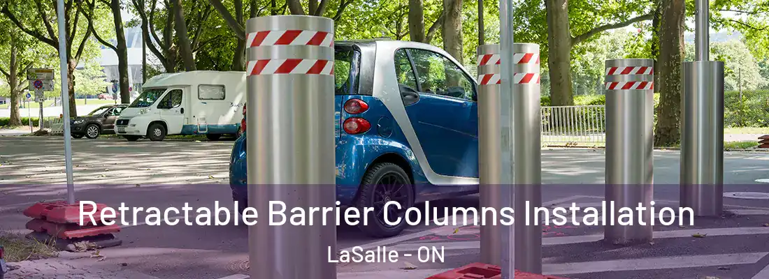  Retractable Barrier Columns Installation LaSalle - ON