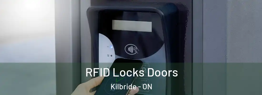  RFID Locks Doors Kilbride - ON