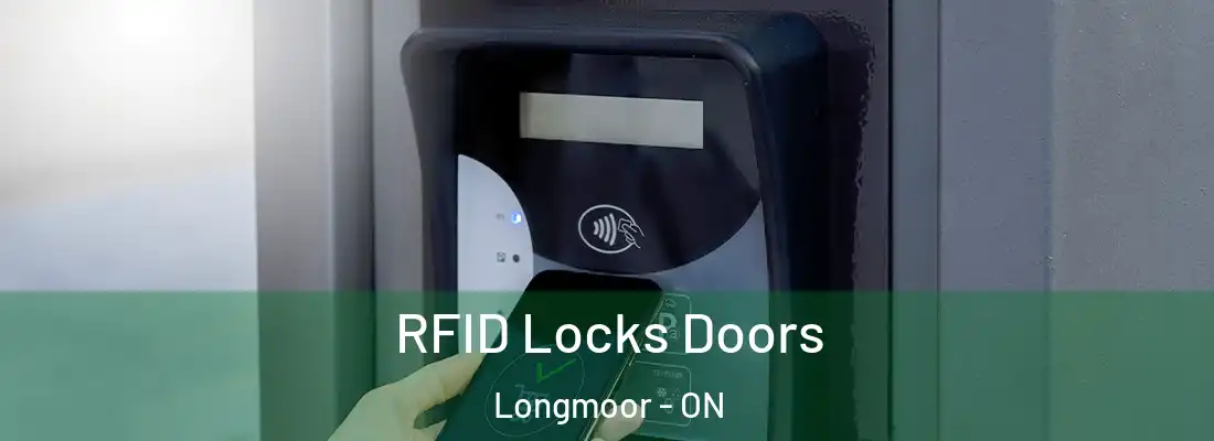  RFID Locks Doors Longmoor - ON