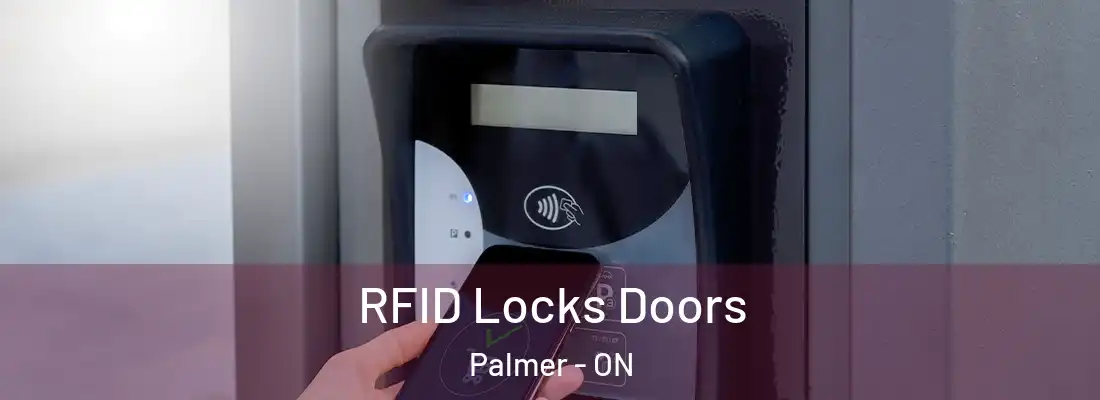  RFID Locks Doors Palmer - ON