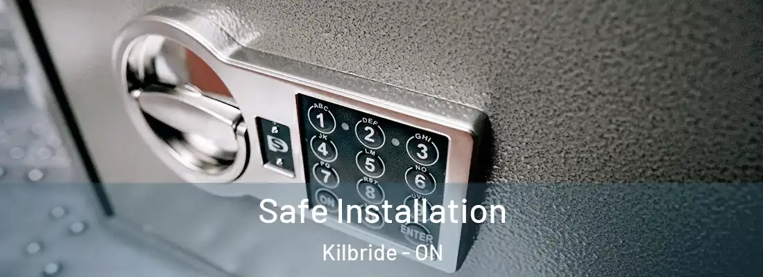  Safe Installation Kilbride - ON
