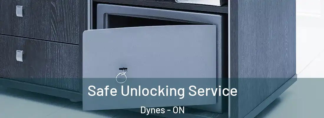 Safe Unlocking Service Dynes - ON
