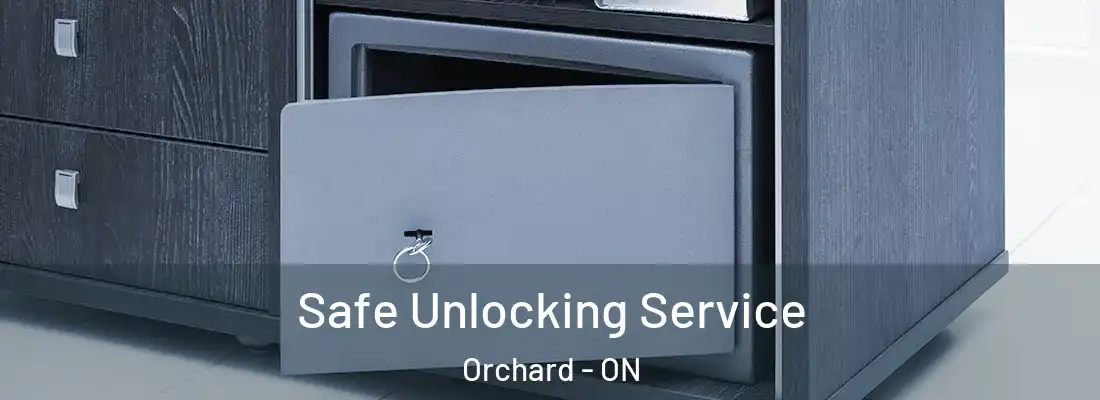  Safe Unlocking Service Orchard - ON