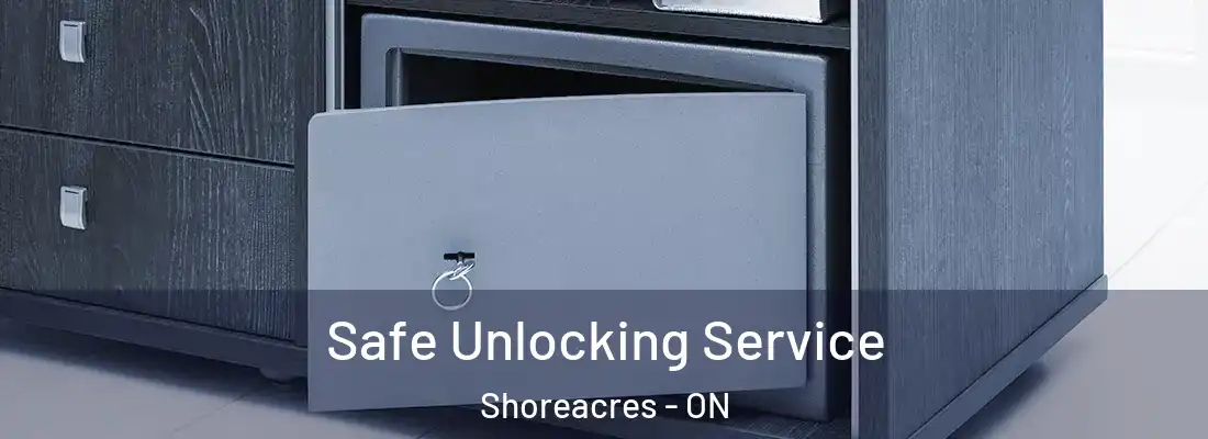  Safe Unlocking Service Shoreacres - ON