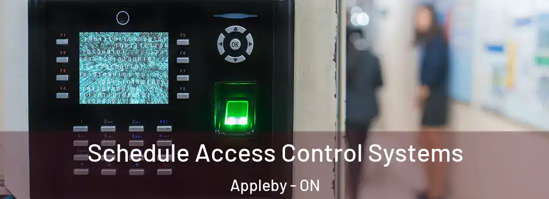 Schedule Access Control Systems Appleby - ON