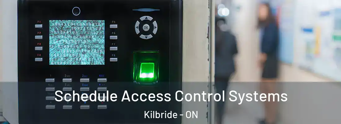  Schedule Access Control Systems Kilbride - ON