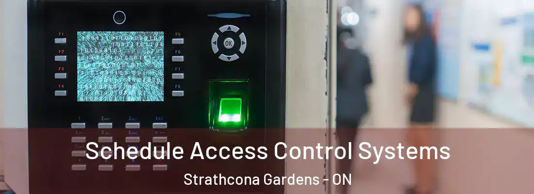  Schedule Access Control Systems Strathcona Gardens - ON