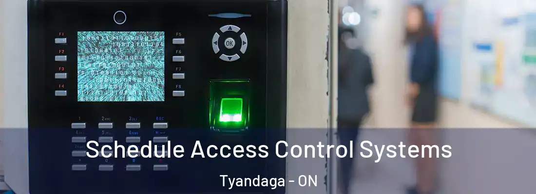  Schedule Access Control Systems Tyandaga - ON