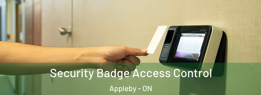  Security Badge Access Control Appleby - ON