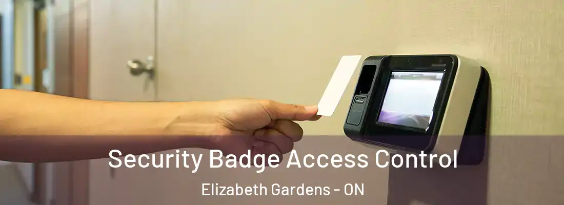  Security Badge Access Control Elizabeth Gardens - ON