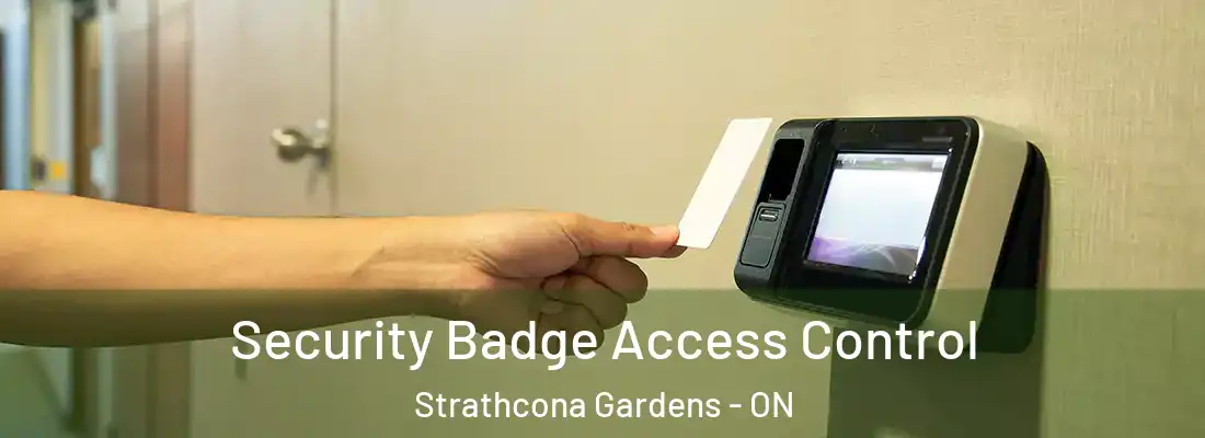  Security Badge Access Control Strathcona Gardens - ON
