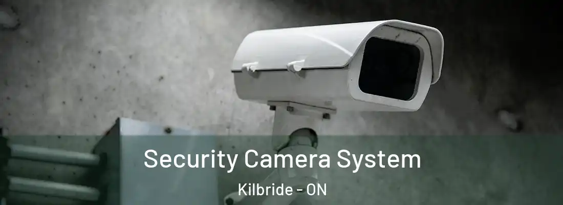  Security Camera System Kilbride - ON