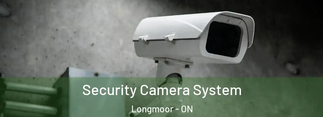  Security Camera System Longmoor - ON