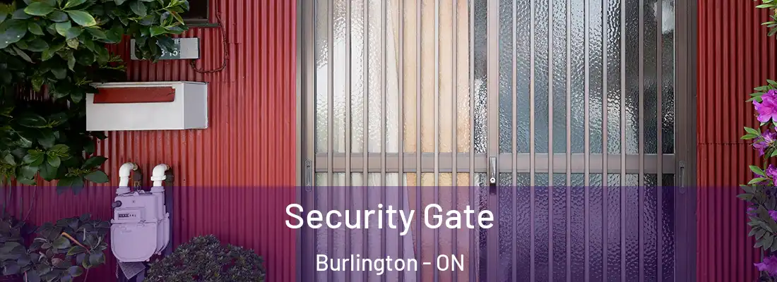  Security Gate Burlington - ON