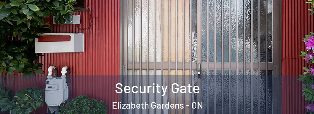 Security Gate Elizabeth Gardens - ON