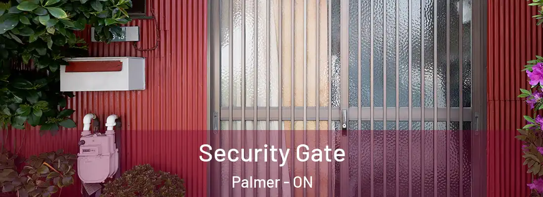  Security Gate Palmer - ON