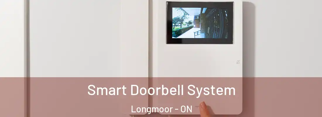  Smart Doorbell System Longmoor - ON