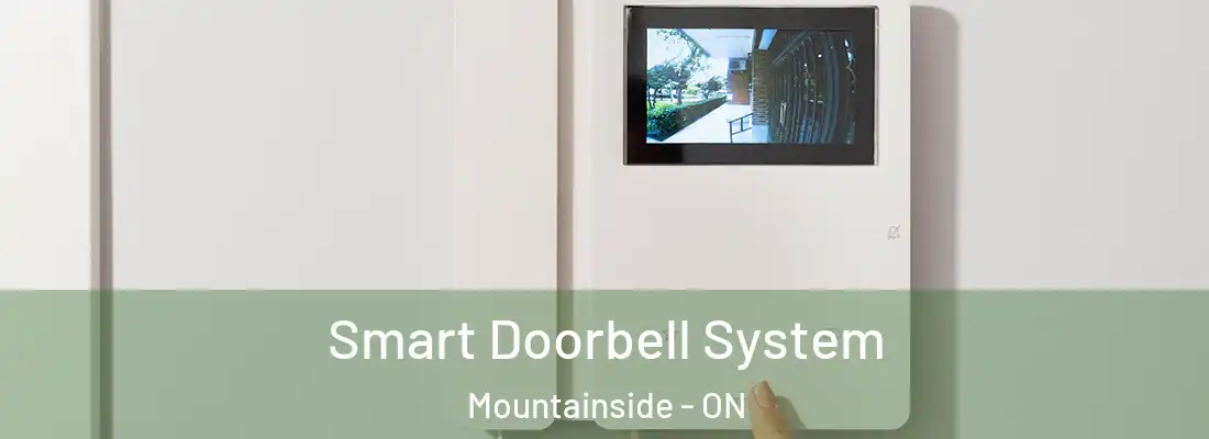 Smart Doorbell System Mountainside - ON