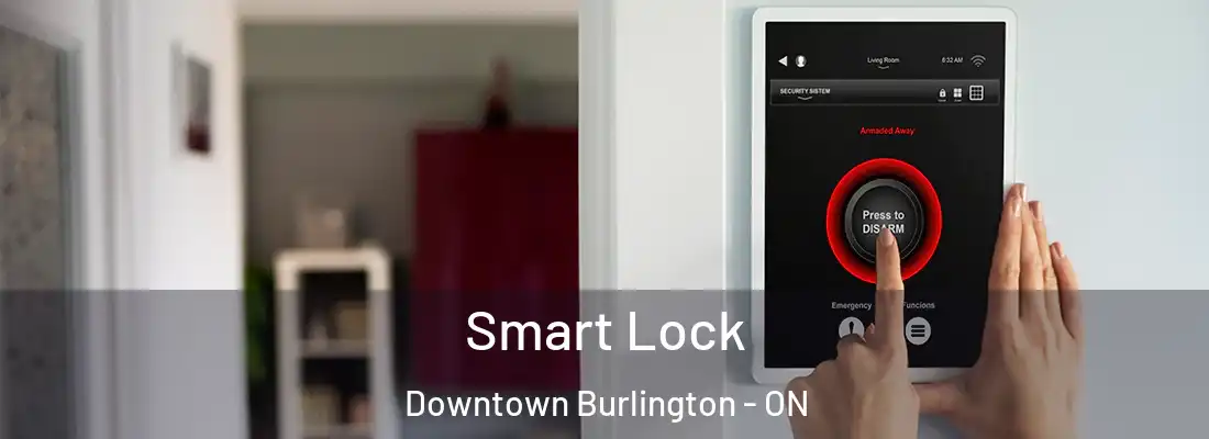 Smart Lock Downtown Burlington - ON