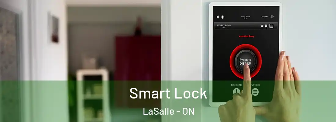  Smart Lock LaSalle - ON