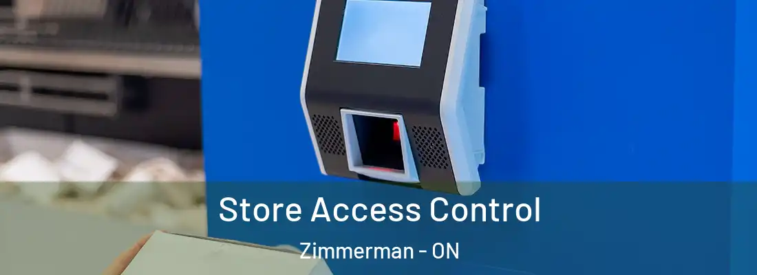 Store Access Control Zimmerman - ON