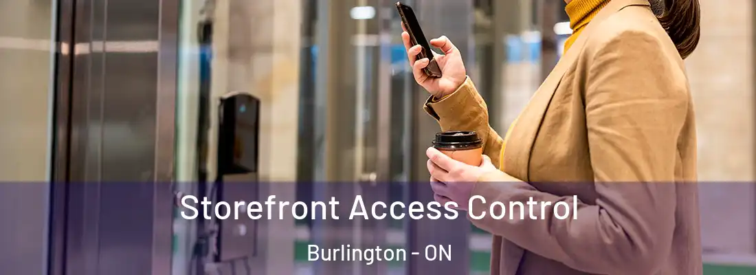  Storefront Access Control Burlington - ON