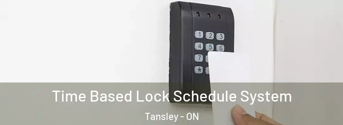  Time Based Lock Schedule System Tansley - ON