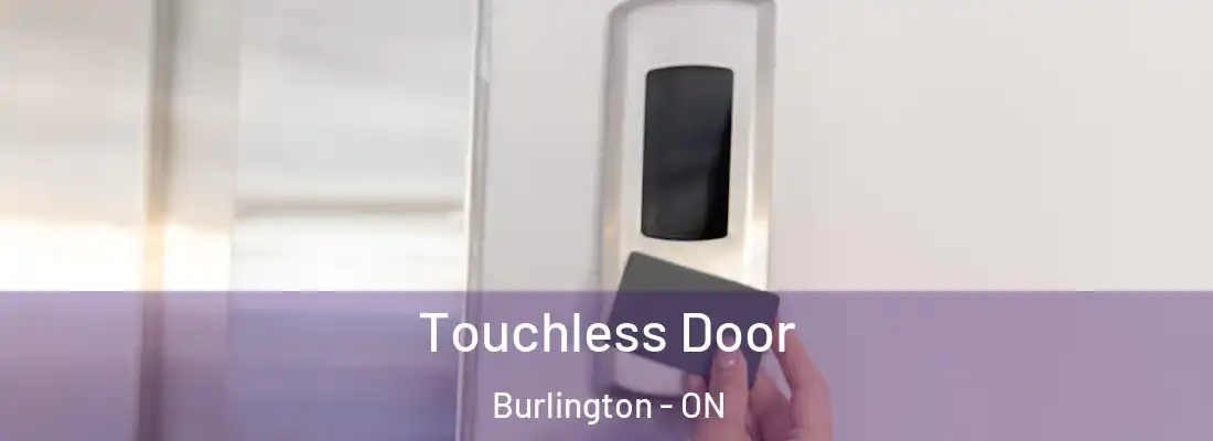  Touchless Door Burlington - ON
