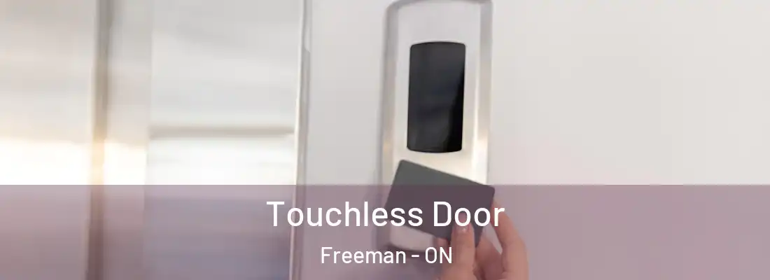  Touchless Door Freeman - ON