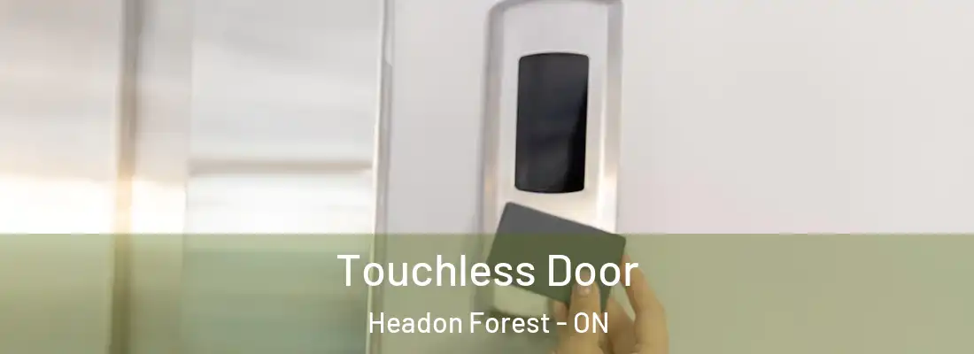  Touchless Door Headon Forest - ON