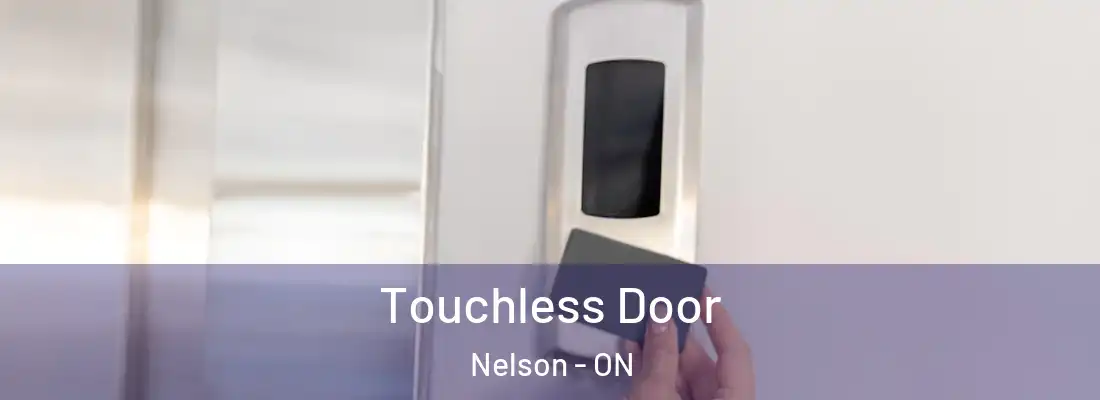  Touchless Door Nelson - ON