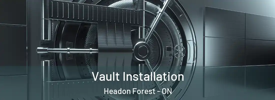 Vault Installation Headon Forest - ON