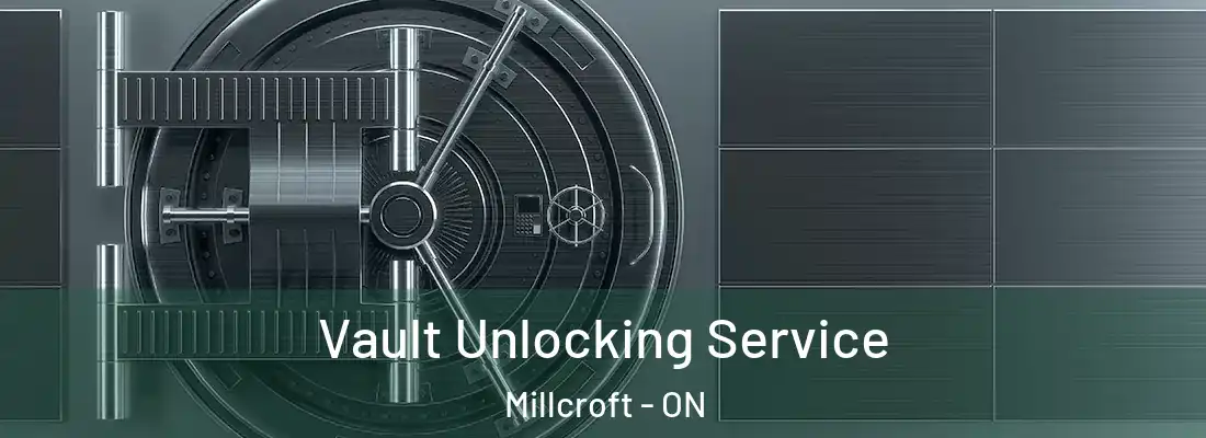  Vault Unlocking Service Millcroft - ON