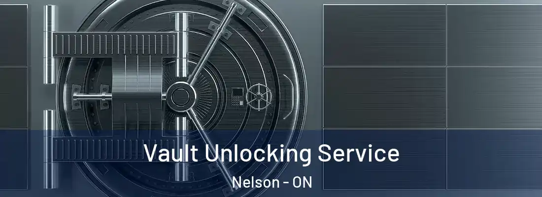  Vault Unlocking Service Nelson - ON