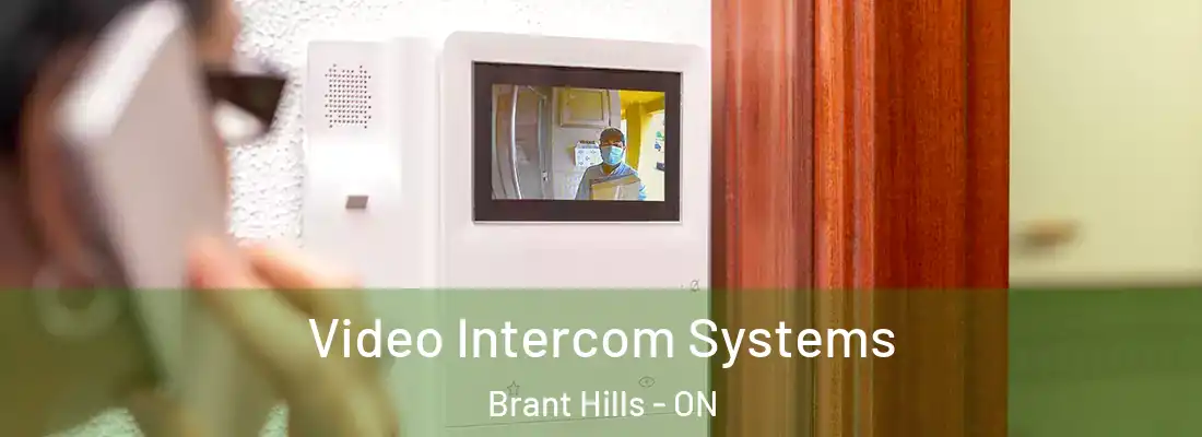  Video Intercom Systems Brant Hills - ON