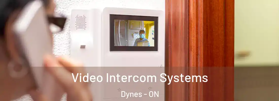  Video Intercom Systems Dynes - ON
