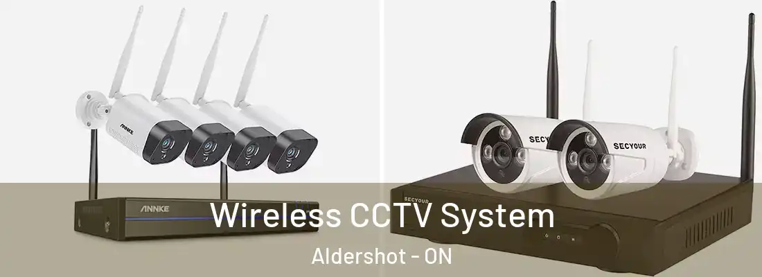  Wireless CCTV System Aldershot - ON